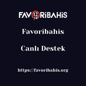Favoribahis Canlı Destek