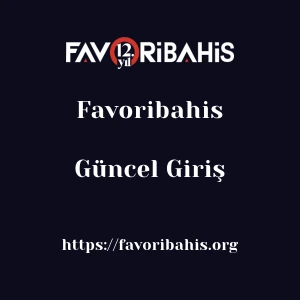 Favoribahis Güncel Giriş
