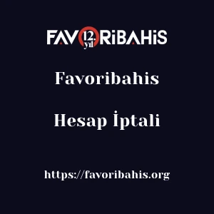 Favoribahis Hesap İptali